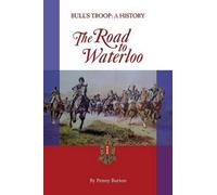 Penny Burton The Road to Waterloo (Tascabile)