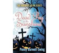 Penny Burwell Ewing A Dead Pig in the Sunshine (Tascabile)