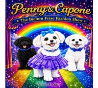 Penny & Capone: The Return: The Bichon Frise Fashion Show