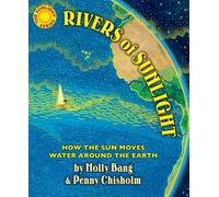 Penny Chisholm Molly Bang Rivers of Sunlight (Copertina rigida)