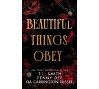 Penny Dee Kia Carrington-Russell T L Smith Beautiful Things Obey (Tascabile)