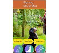 Penny Diloreto The ABCs of Dog Training (Tascabile)