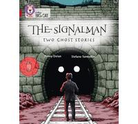 Penny Dolan The Signalman: Two Ghost Stories (Tascabile) Collins Big Cat