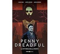 Penny Dreadful. La vittoria della morte (Vol. 3)