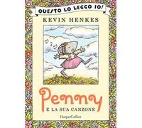 Penny e la sua canzone. Ediz. a colori