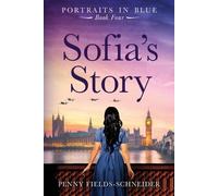 Penny Fields-Schneider Sofia's Story (Tascabile) Portraits in Blue