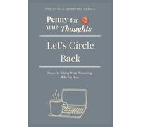 Penny for Your Thoughts: Slate Edition: Let’s Circle Back
