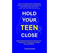 Penny Goodwin Hold Your Teen Close (Tascabile)