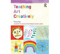 Penny Hay Teaching Art Creatively (Tascabile)