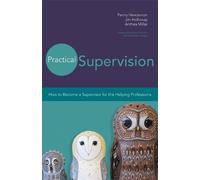 Penny Henderson Anthea Millar Jim Holloway Practical Supervision (Tascabile)