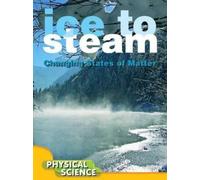 Penny Johnson Ice to Steam (Tascabile) Let's Explore Science