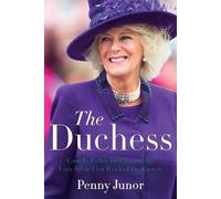 Penny Junor Queen Consort (Formerly the Duchess) (Tascabile)