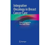 Penny Kechagioglou Nina Ful Integrative Oncology in Breast C (Copertina rigida)