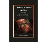 Penny Kelly Consciousness and Energy, Volume 4 (Tascabile)