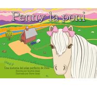 Penny la poni: Una historia del plan perfecto de Dios