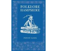 Penny Legg Folklore of Hampshire (Tascabile)