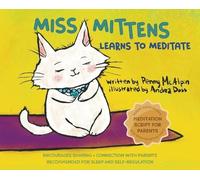 Penny McAlpin Miss Mittens Learns to Meditate (Copertina rigida)