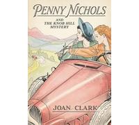 Penny Nichols and the Knob Hill Mystery