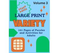 Penny Pager Large Print Variety Puzzle Book for Adults - Volume 3: 101 pages of short-burst brain games-Word Search, Crosswords, Mazes & Logic-easy to medium, made for 5-10 minute sessions