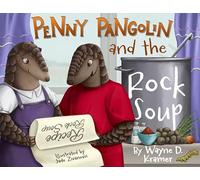 Penny Pangolin and the Rock Soup