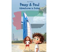 Penny & Paul: Adventures in Dubai