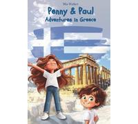 Penny & Paul: Adventures in Greece: A fun story, puzzles, and coloring pages - 77-page Greece adventure book for kids aged 5-9 with myths, landmarks, and first Greek words