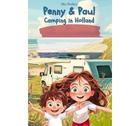 Penny & Paul: Camping in Holland