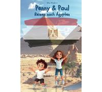 Penny & Paul: Reisen nach Ägypten