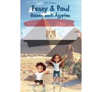 Penny & Paul: Reisen nach Ägypten