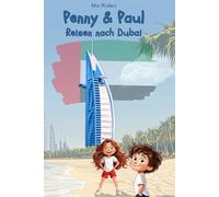 Penny & Paul: Reisen nach Dubai