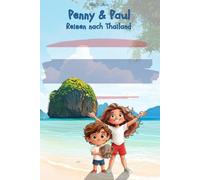 Penny & Paul: Reisen nach Thailand