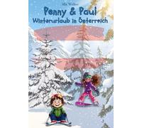 Penny & Paul: Winterurlaub in Österreich