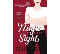 Penny Reid Ninja At First Sight (Copertina rigida)