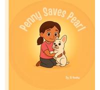 Penny Saves Pearl: A heartwarming true story of kindness, courage, and second chances.