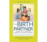 Penny Simkin Melissa Cheyne The Birth Partner, Sixth Revised Editio (Tascabile)