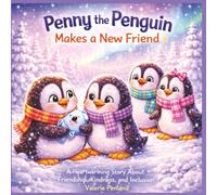 Penny the Penguin Makes a New Friend