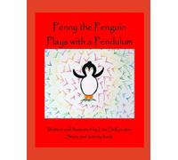 Penny the Penguin Plays with a Pendulum
