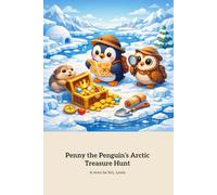 Penny The Penguin’s Arctic Treasure Hunt