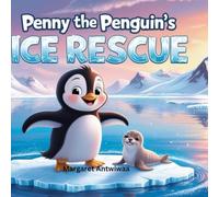Penny the Penguin’s Ice Rescue