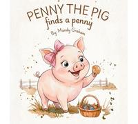 Penny the Pig Finds a Penny