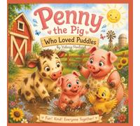 Penny the Pig Who Loved Puddles