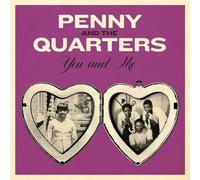 Penny & The Quarters You and Me/You Are Giving Me Some Other Love (Vinyl LP)