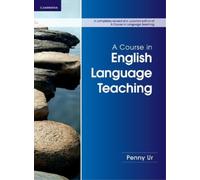 Penny Ur A Course in English Language Teaching (Tascabile)