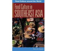 Penny Van Esterik Food Culture in Southeast Asia (Copertina rigida)