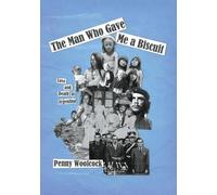 Penny Woolcock The Man Who Gave Me A Biscuit (Tascabile)