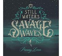 PENNYLEEN - STILL WATER / SAVAGE ..