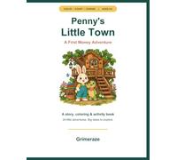 Penny's Little Town: A First Money Adventure