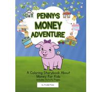 Penny's Money Adventure: A Coloring Storybook About Money for Kids