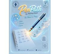 PenPath to Perfection - Class V: The Mind on Paper - Level 5 Handwriting Therapy for Upper Primary