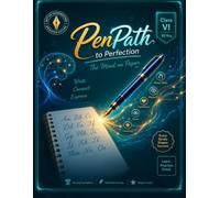 PenPath to Perfection - Class VI: Strokes and Identity - Level 6 Handwriting Therapy for Secondary School